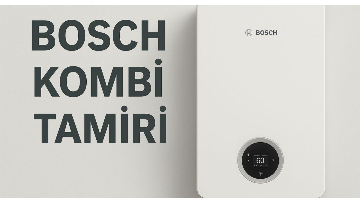 bosch kombi tamiri