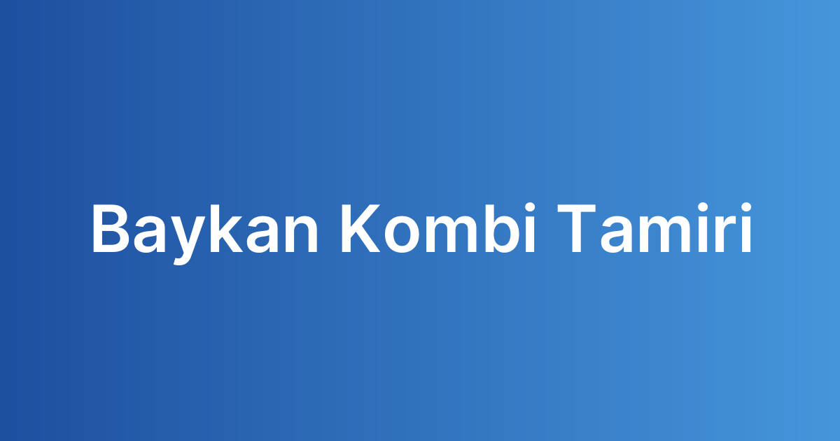baykan kombi tamiri